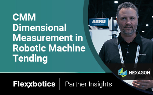 CMM Dimensional Measurement in Robotic Machine Tending