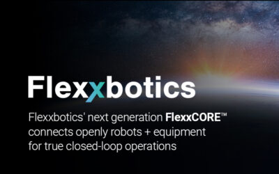 Flexxbotics Announces Next Generation of Breakthrough FlexxCORE Technology